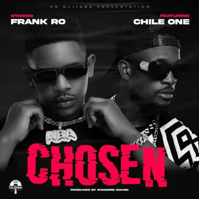 Frank Ro feat. Chile One – Chosen