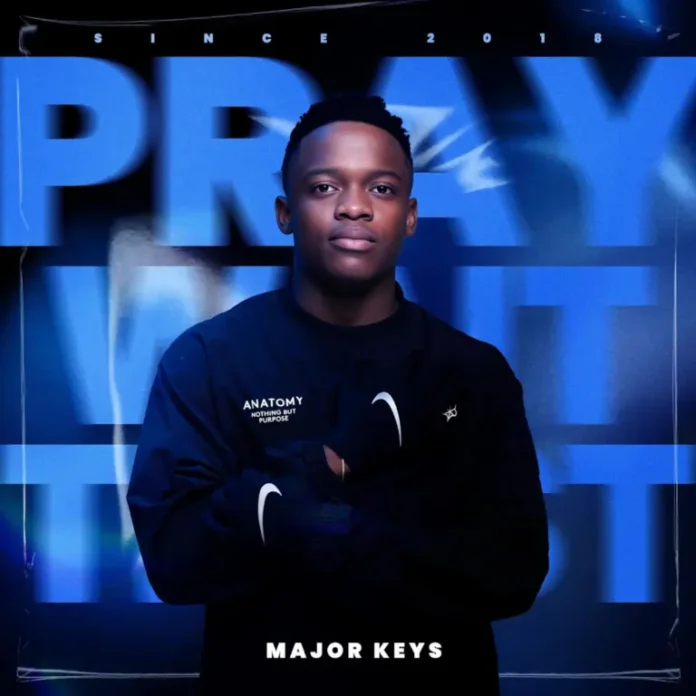 Major_Keys – Pray, Wait, Trust EP