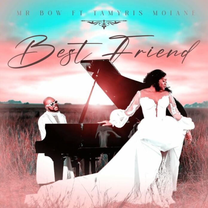 Mr. Bow & Tamyris Moiane – Best Friend (Acústico)