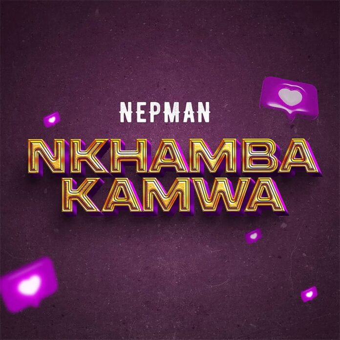 Nepman - Nkhamba Kamwa