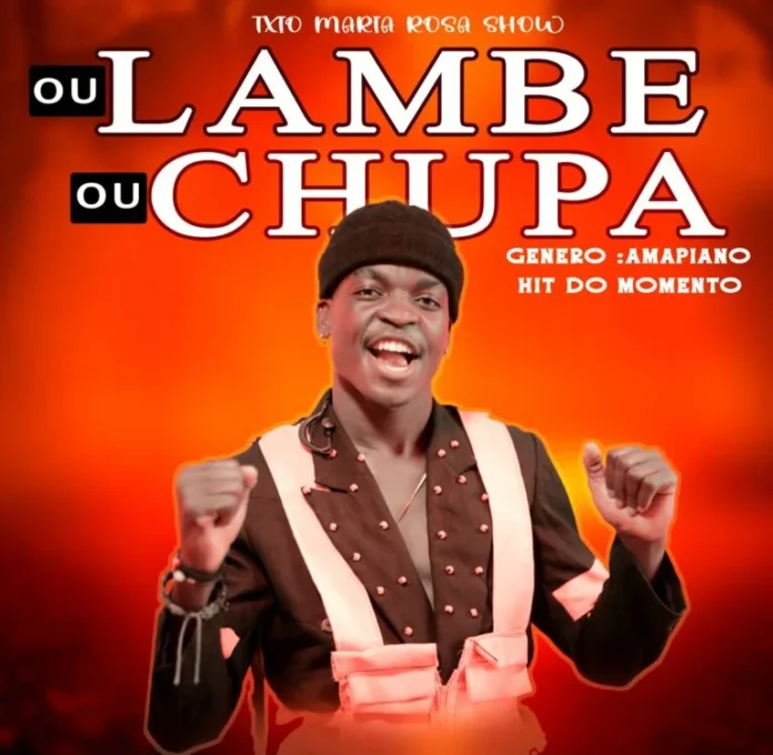 Txio Maria Rosa Show – Lambe ou Chupa