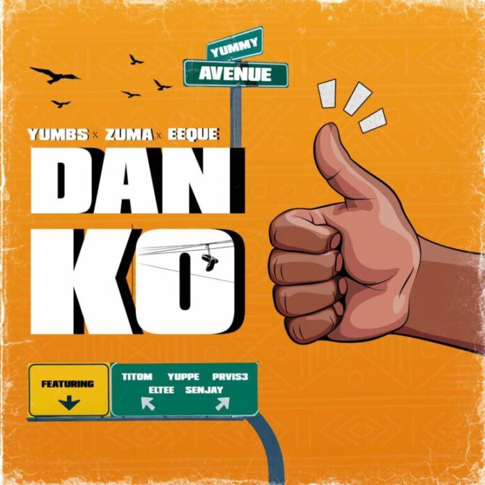 Yumbs, ZUMA & EeQue – Danko (feat. TitoM, Yuppe, PRVIS3, Eltee & Senjay)