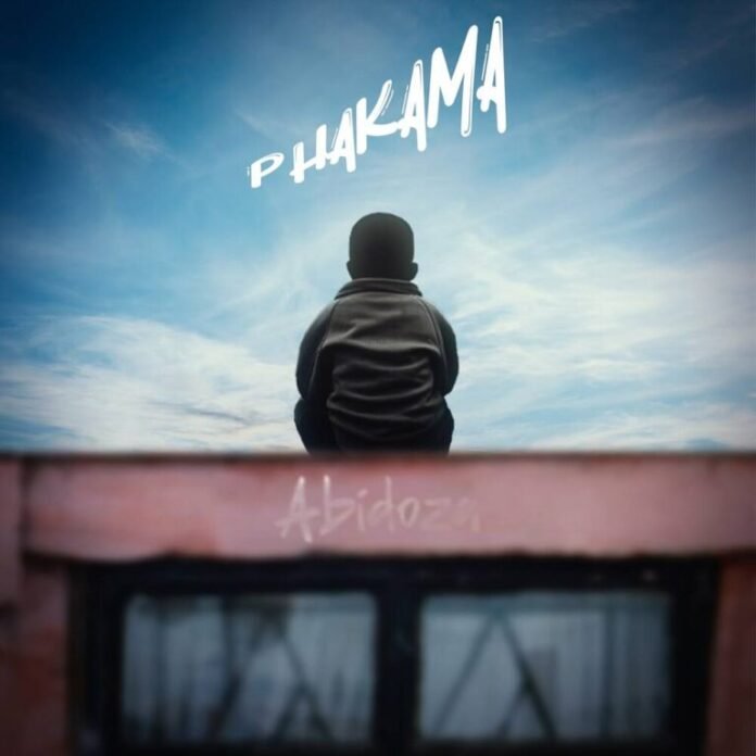 Abidoza – PHAKAMA (Album)