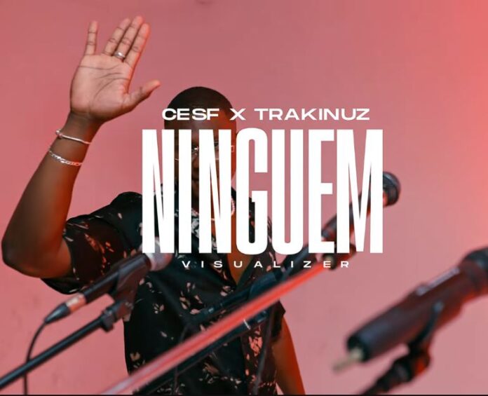 CESF & Trakinuz – Ninguem