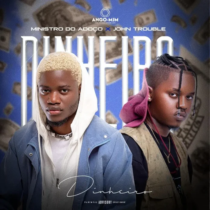 Ministro do Adoço ft. John Trouble – Dinheiro