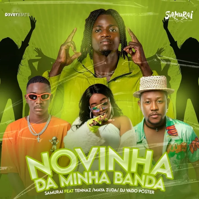 Samurai ft. Tennaz, Maya Zuda, Dj Vado Poster – Novinha Da Minha Banda