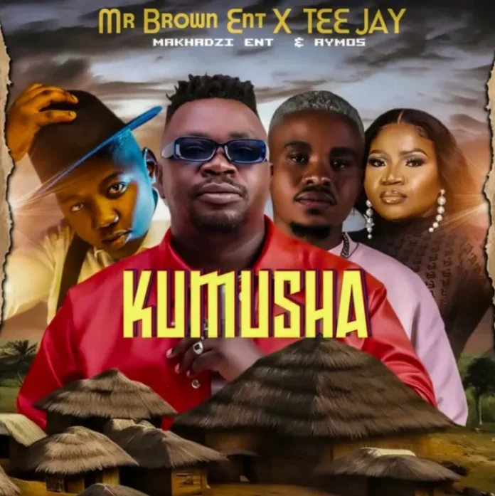 Mr Brown x Tee Jay – Kumusha (feat. Makhadzi & Aymos)