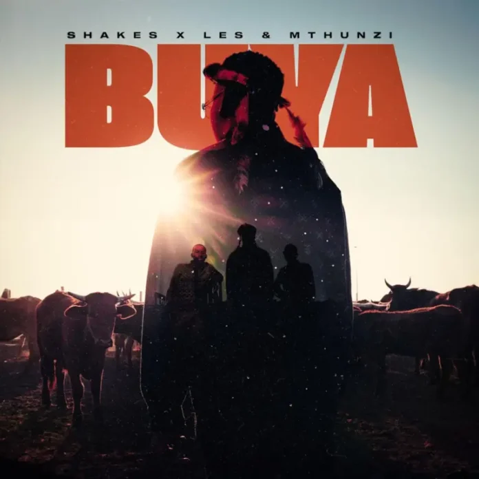 Shakes & Les & Mthunzi – Buya