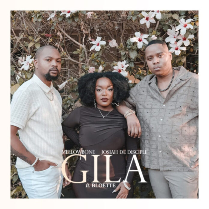 Mellowbone & Josiah De Disciple – Gila (feat. Bloette)