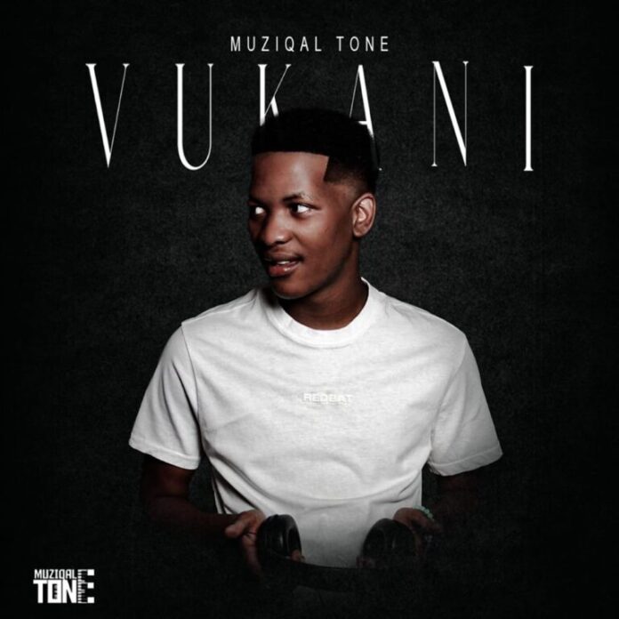 Muziqal Tone – Vukani (Album)