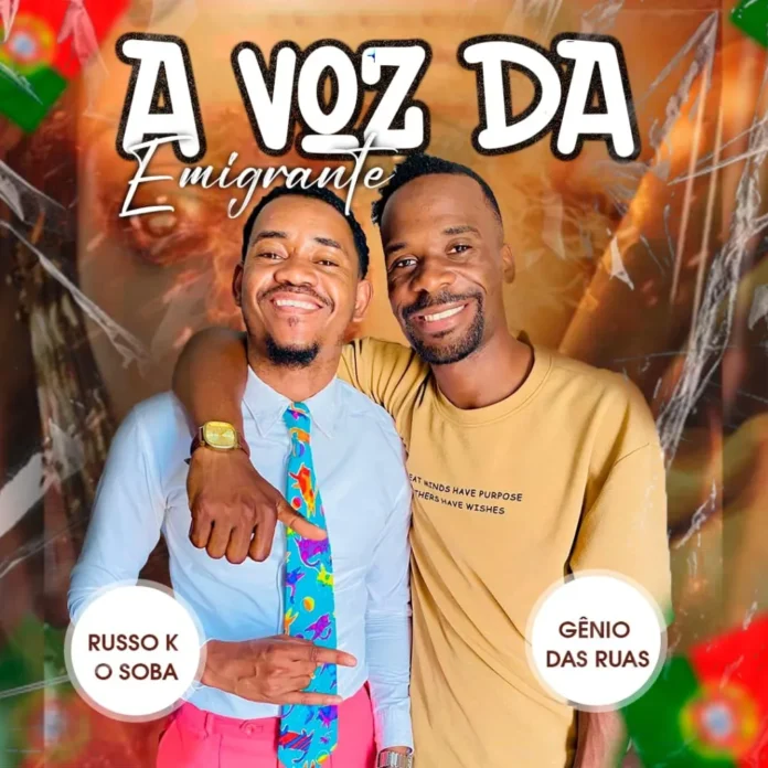 Russo K feat. Gênio das Ruas – A Voz da Emigrante