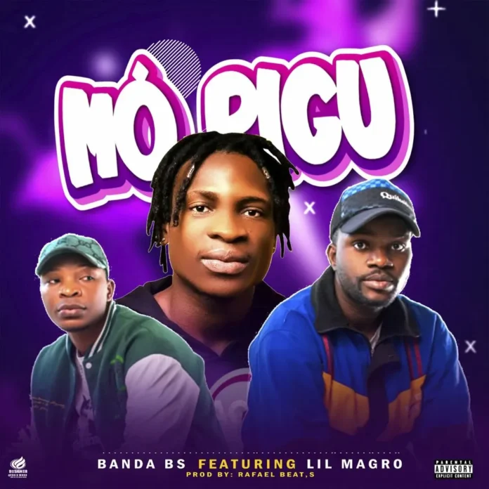 Banda BS feat. Lil Magro – Mô Pigú