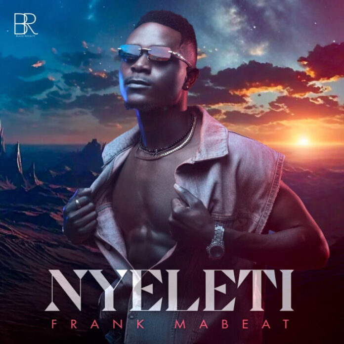 Frank Mabeat – Nyeleti (feat. Cnethemba Gonelo & Mashudu)