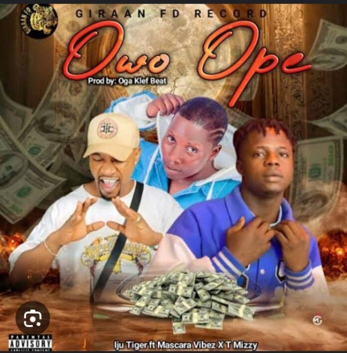 Iju Tiger feat. Mascara Vibez x T Mizzy – Owo Ope