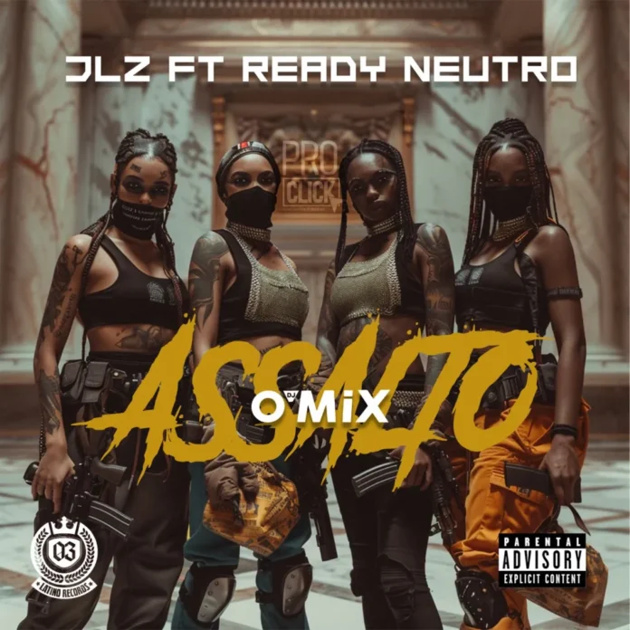 JLZ feat. Ready Neutro – Assalto