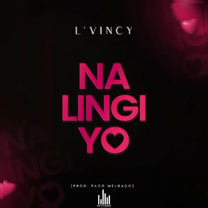 L’Vincy – Nalingiyo