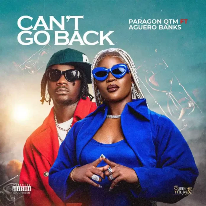 Paragon QTM – Can’t Go Back feat. Aguero Banks