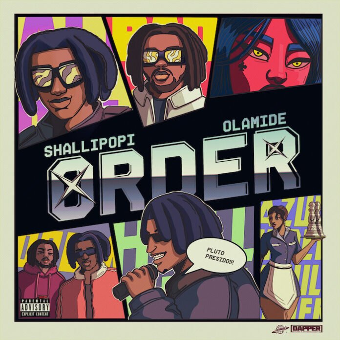 Shallipopi feat. Olamide – Order