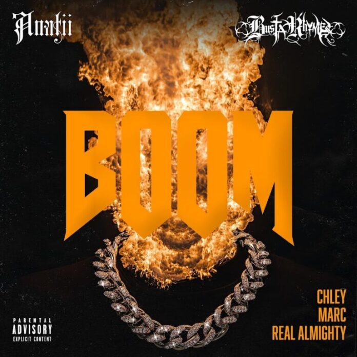 ANATII & Busta Rhymes – BOOM (feat. Almighty, MarC & Chley)