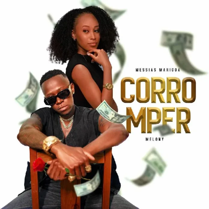 Messias Maricoa feat. Melony – Corromper