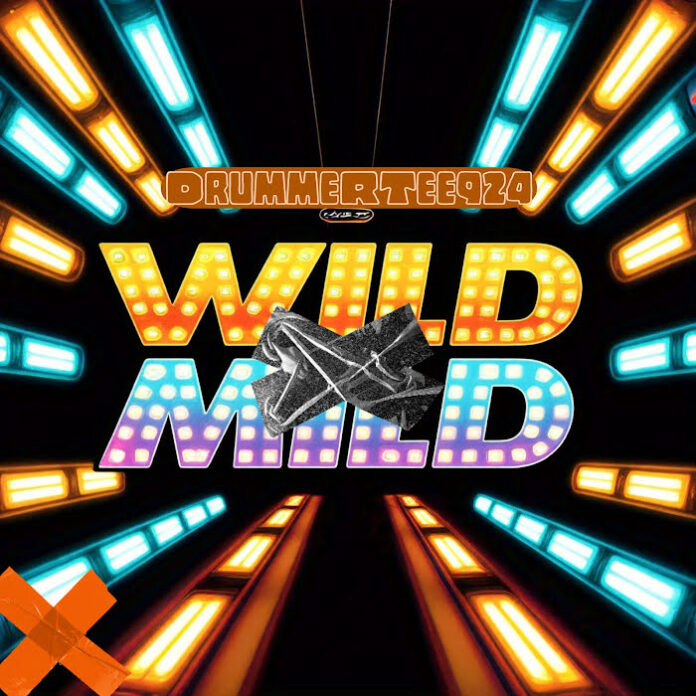 DrummeRTee924 – WILD x MILD EP