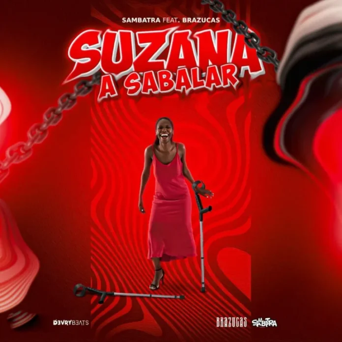 Sambatra feat. Brazucas – Suzana a Sabalar