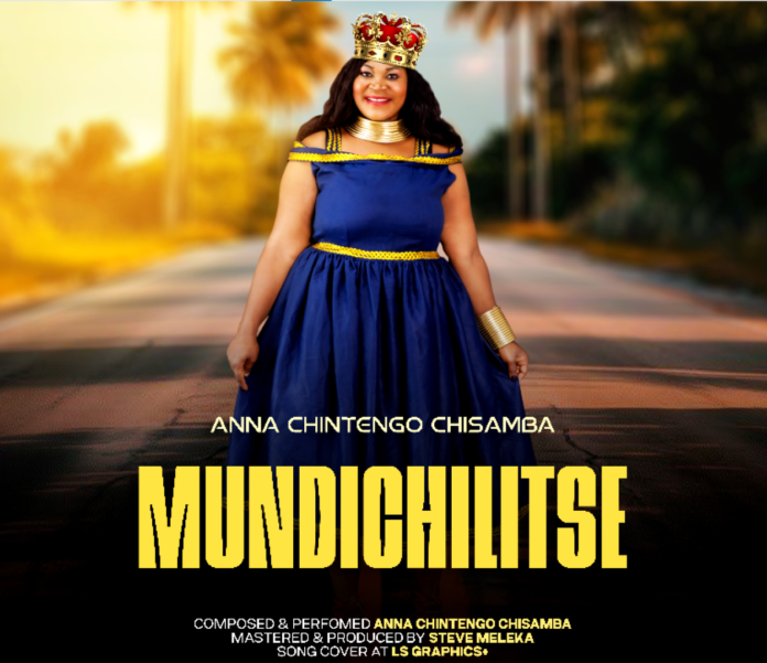 Anna Chintengo - Mundichilitse (Prod. Steve Meleka)