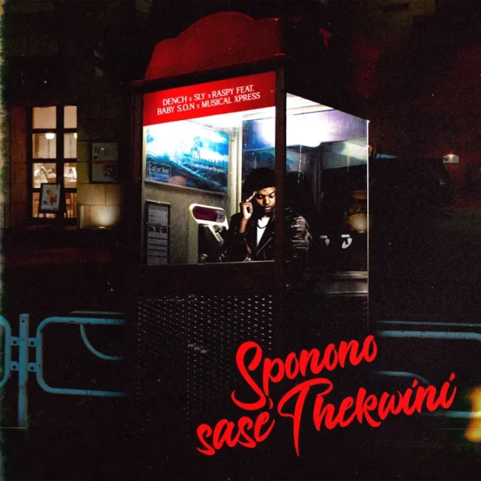 Dench, Sly & Raspy – Sponono sase’Thekwini (feat. Baby S.O.N & Musical Xpress)