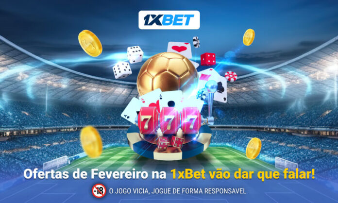 Fevereiro com a 1xBet: grandes ofertas, prémios e muito mais!