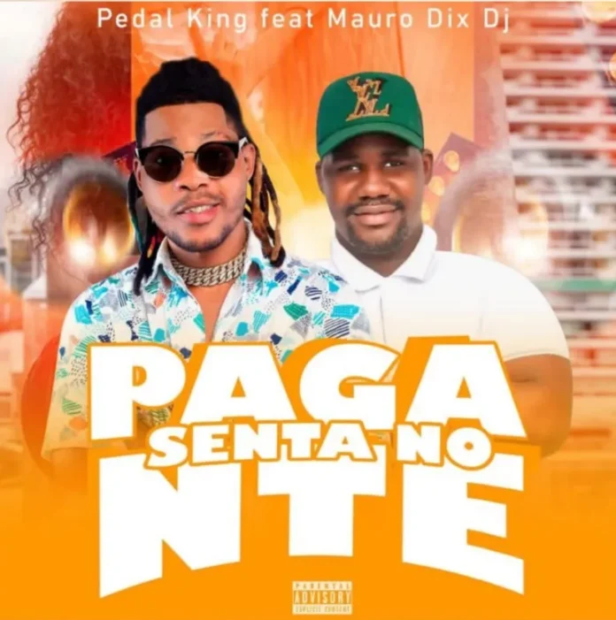 Pedal King feat. Mauro Dix Dj – Senta No Pagante