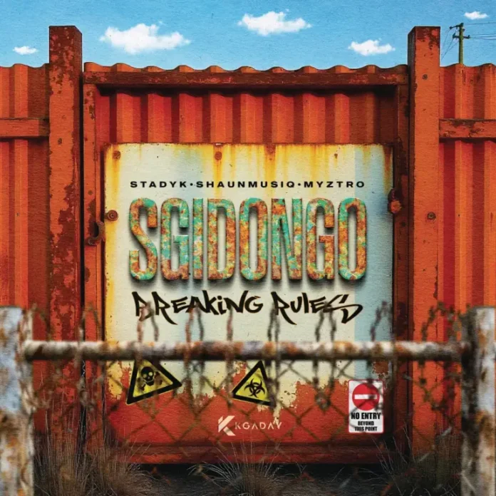 Stady K, Shaunmusiq & Myztro – SGIDONGO EP