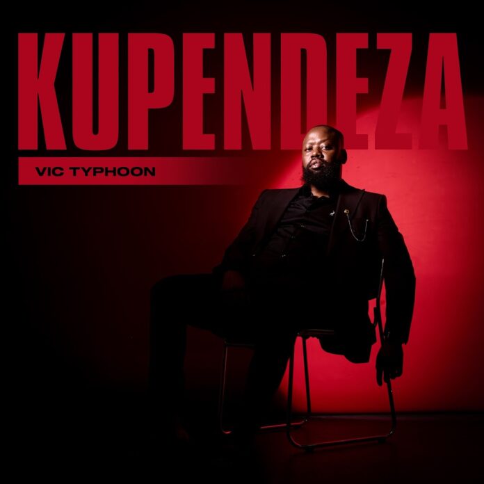 Vic_Typhoon – KUPENDEZA EP