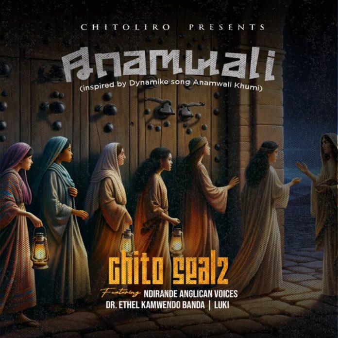 Chitosealz - Anamwali feat Ndirande Anglican Voices x Ethel Kamwendo Banda & Luki (Prod. Tricky Beats)
