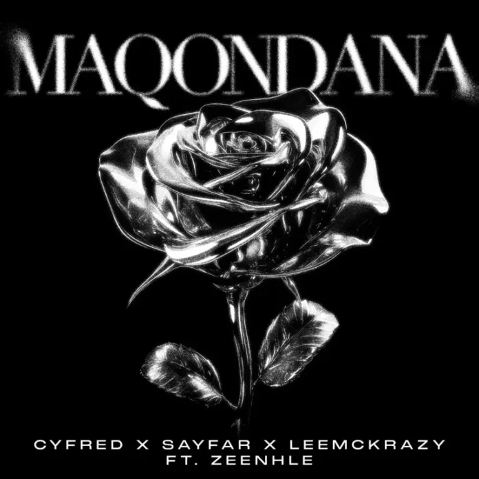 Cyfred, Sayfar & LeeMcKrazy – Maqondana (feat. Zeenhle)