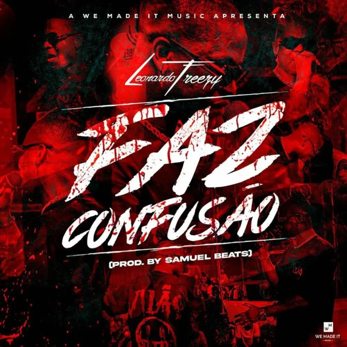Leonardo Freezy – Faz Confusão