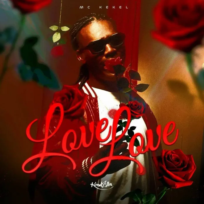 MC Kekel – Love Love