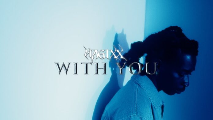 Magixx – With You