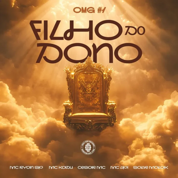 Mc Ryan SP – Filho do Dono (feat. Mc Kadu, Cesar Mc, Mc Lipi, Salve Malak)