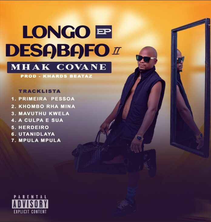 Mhak Covane - Longo Desabafo II EP