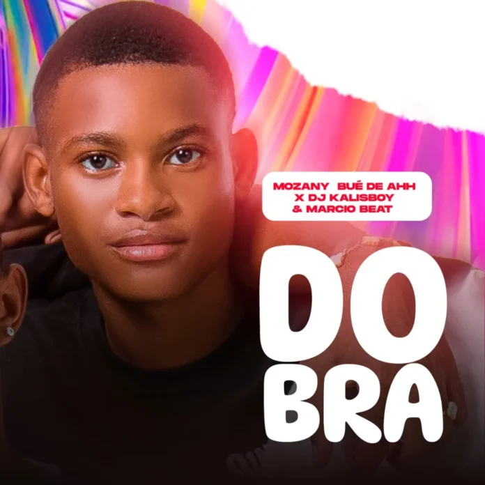 Mozany Bué De Ahh – Dobra (feat. Márcio Beat & Dj Kalisboy)
