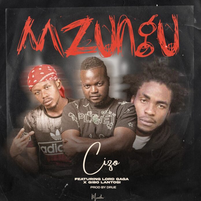 CIZO - Mzungu feat. Lord Gaga x Gibo Lantosi (Prod. Druee)