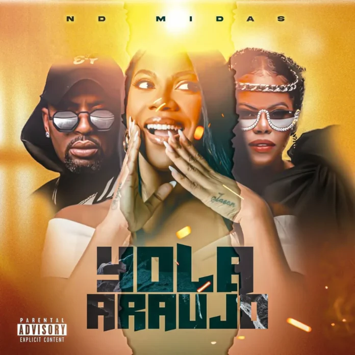 ND Midas – Yola Araújo (Freestyle)