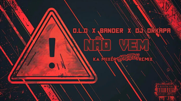O.L.D x Bander x Dj drkapa - Não vem (Ka Miixer Afrotech Remix)