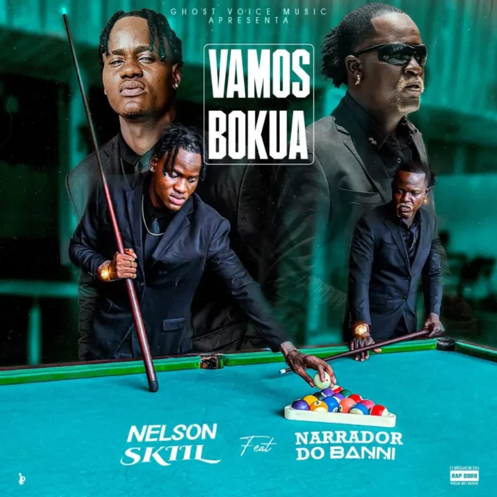 Nelson Skiil feat. Narrador do Banni – Vamos Bokua