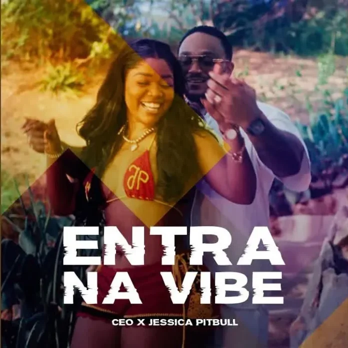 CEO & Jessica Pitbull – Entra na Vibe