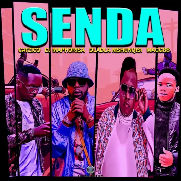 Catzico, DJ Maphorisa & Magg88 – Senda (feat. Dladla Mshunqisi)