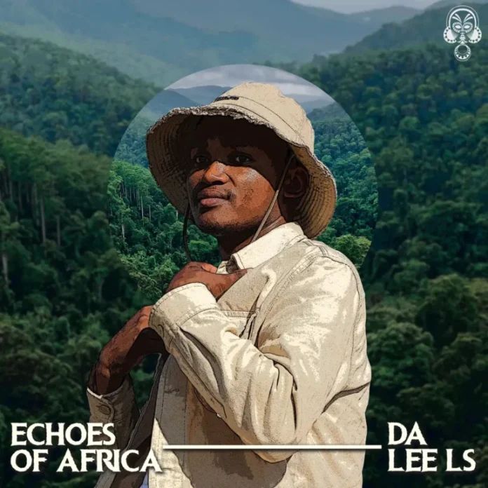 Da Lee LS – Echoes of Africa (Album)