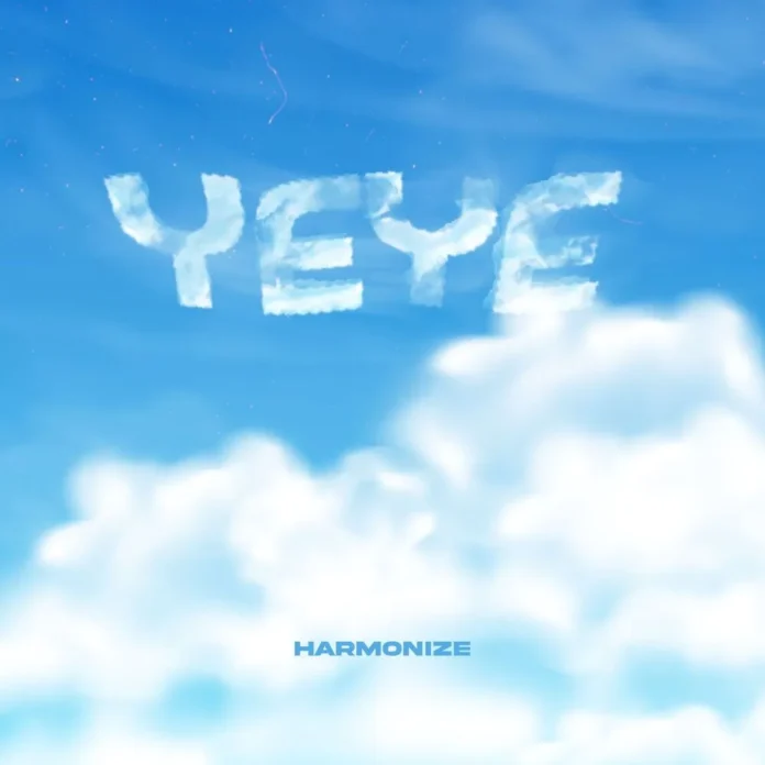 Harmonize – Yeye