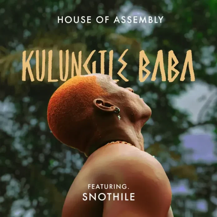 House of Assembly – Kulungile Baba (Album)