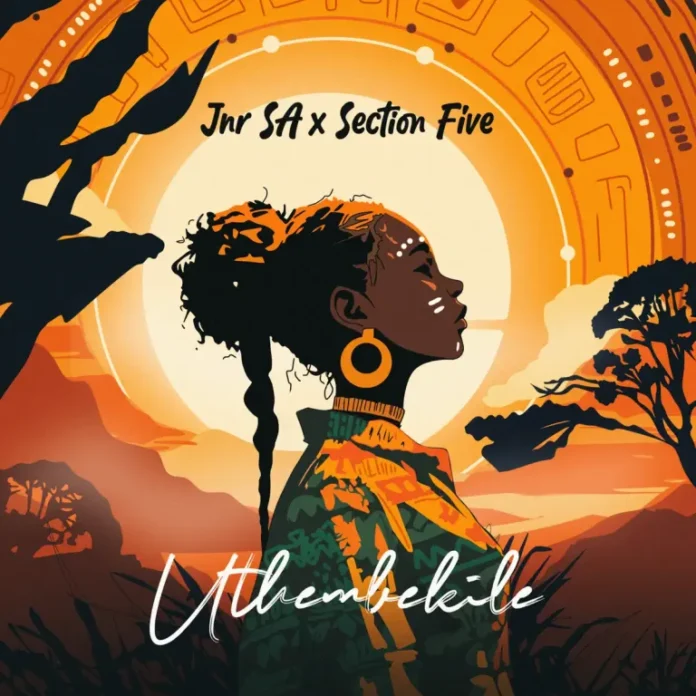 Jnr SA – Uthembekile (feat. Section Five)